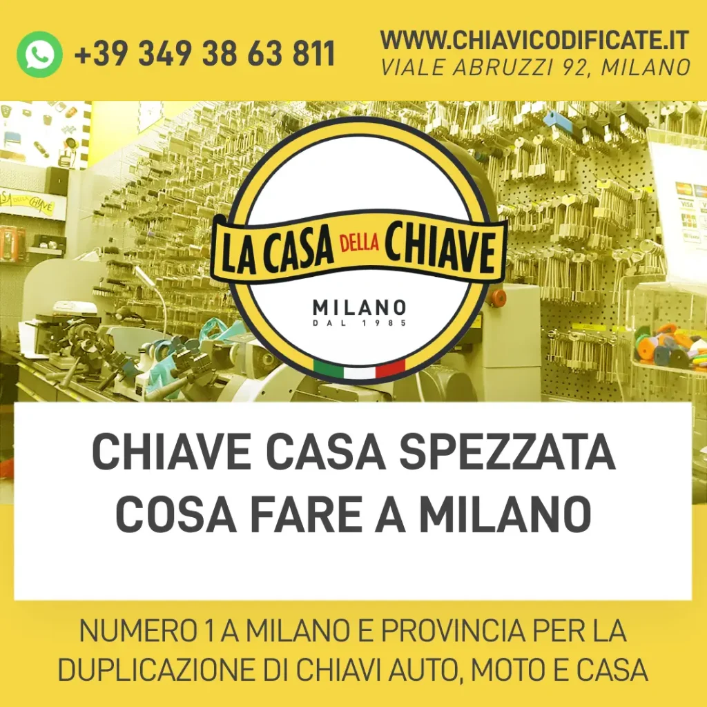 Chiave casa spezzata cosa fare a milano