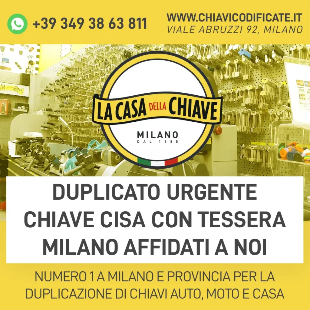 Duplicato Urgente Chiave CISA con Tessera Milano affidati a noi