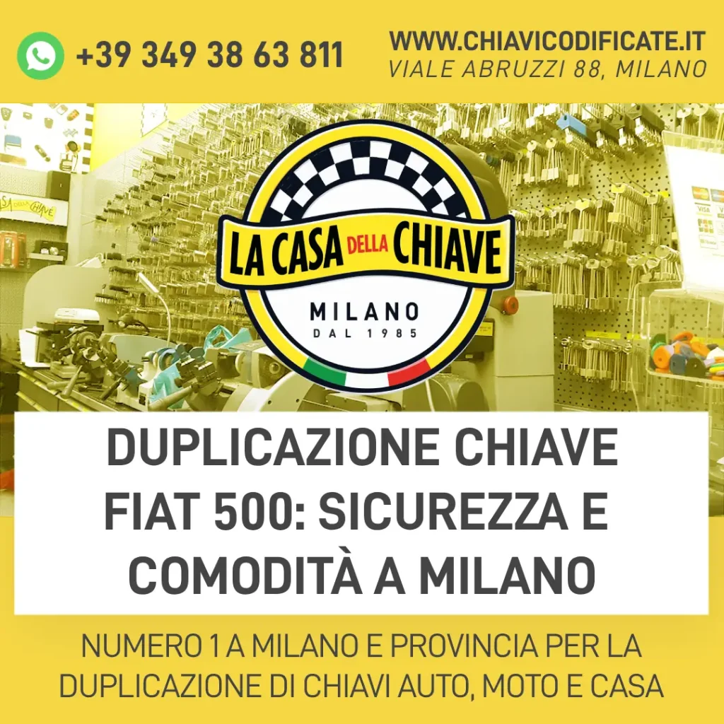 Duplicazione Chiave Fiat 500: Sicurezza e Comodità a Milano