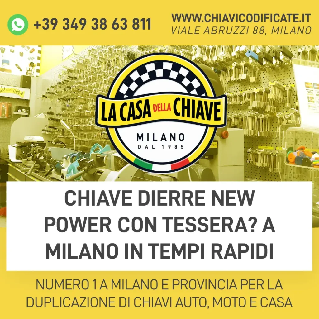 Chiave Dierre New Power con Tessera? a Milano in Tempi Rapidi