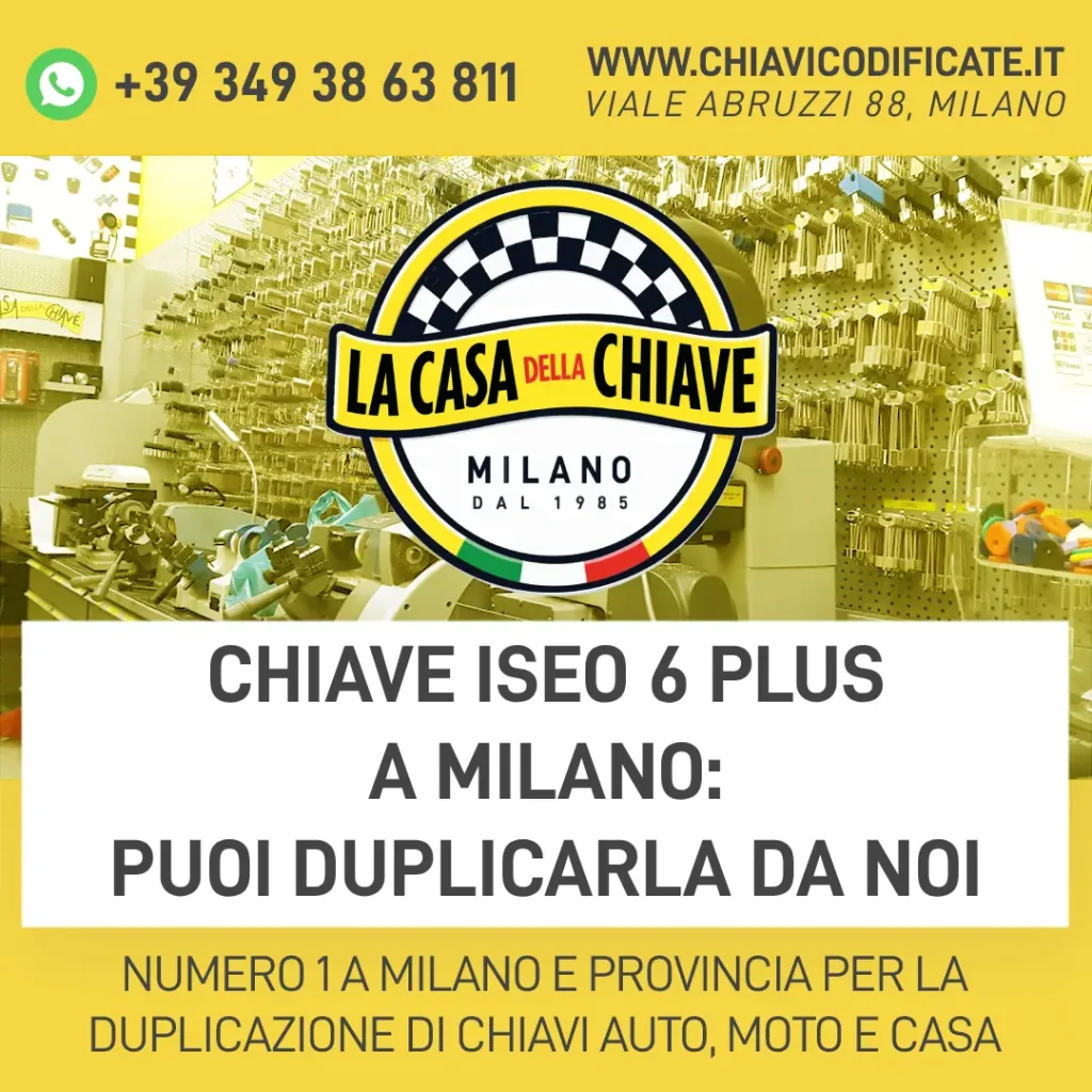 Chiave Iseo 6 plus a Milano: puoi duplicarla da noi