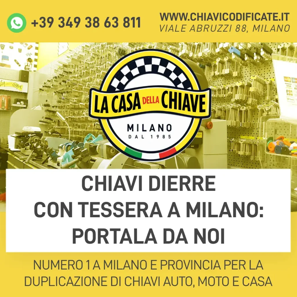 Chiavi Dierre con tessera a Milano: portala da noi