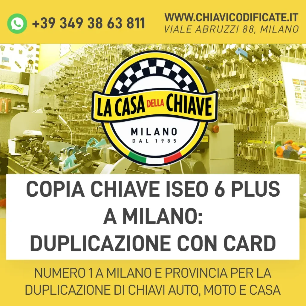 Copia chiave Iseo 6 Plus a Milano: duplicazione con card