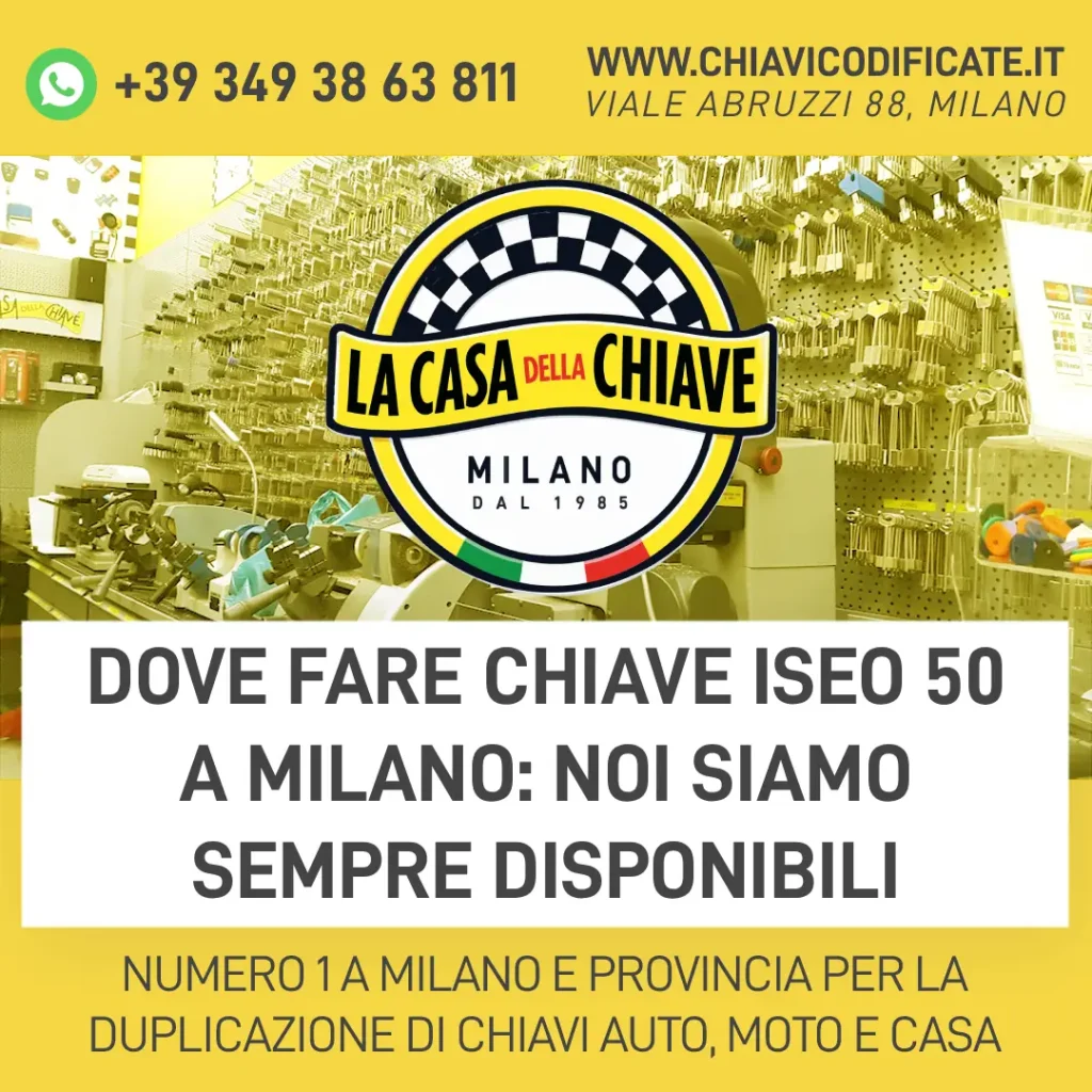Dove fare chiave Iseo 50 a Milano: noi siamo sempre disponibili