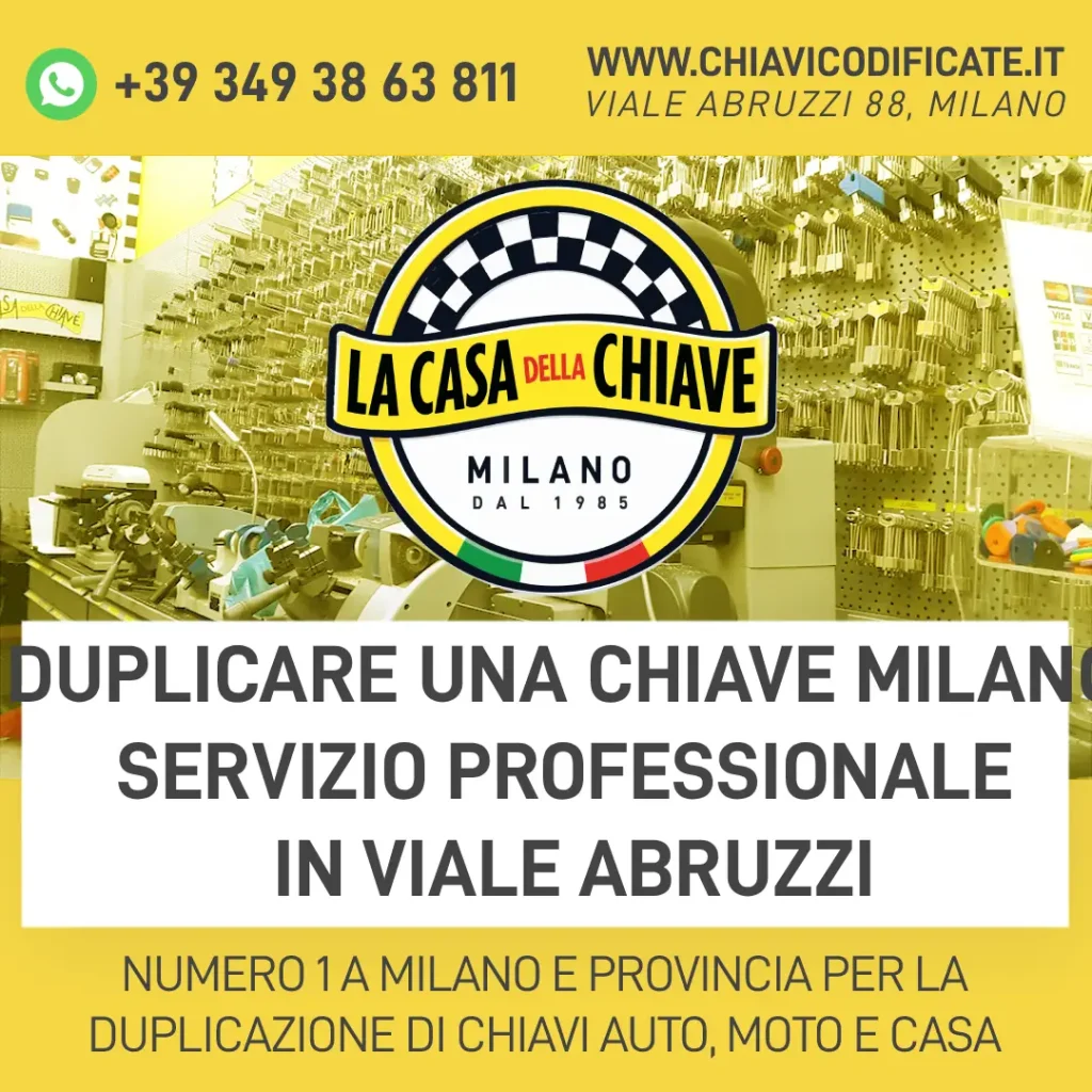 Duplicare una chiave Milano: servizio professionale in Viale Abruzzi