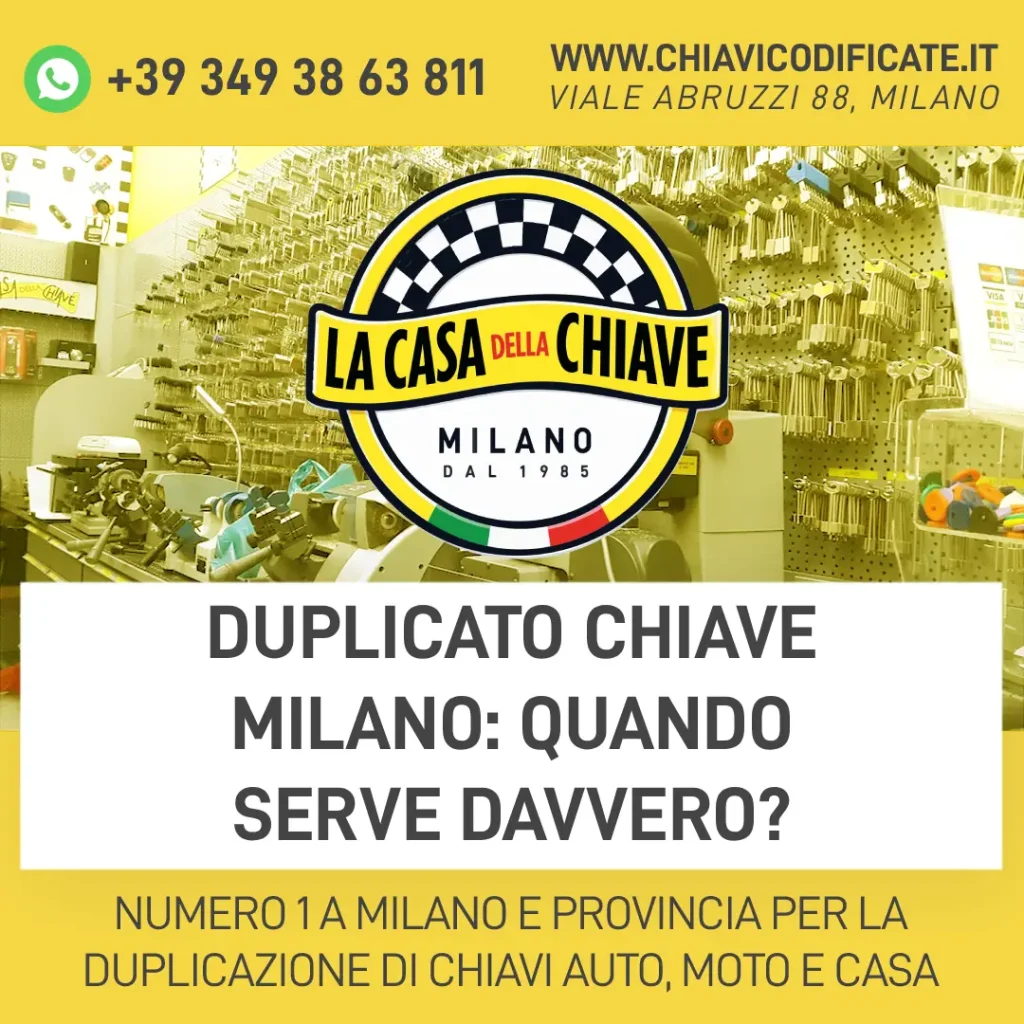 Duplicato chiave Milano: quando serve davvero?
