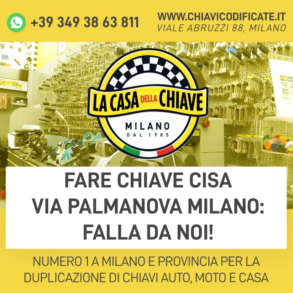 Fare chiave CISA Via Palmanova Milano: Falla da noi!