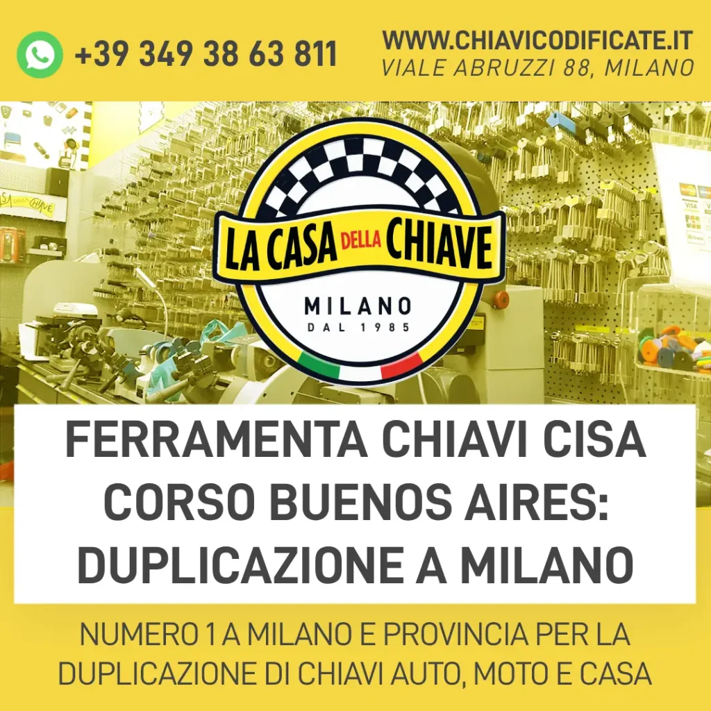 Ferramenta chiavi CISA Corso Buenos Aires: duplicazione a Milano