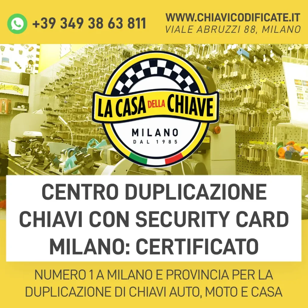 Centro duplicazione chiavi con security card Milano: certificato