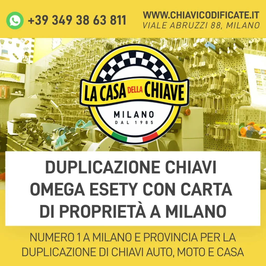 Duplicazione chiavi Omega ESETY con carta di proprietà a Milano