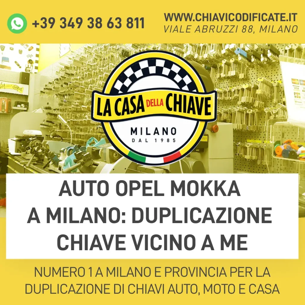 Auto Opel Mokka a Milano: Duplicazione Chiave Vicino a Me