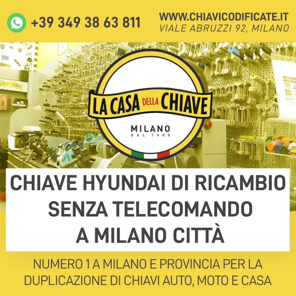 Chiave Hyundai di Ricambio Senza Telecomando a Milano Città