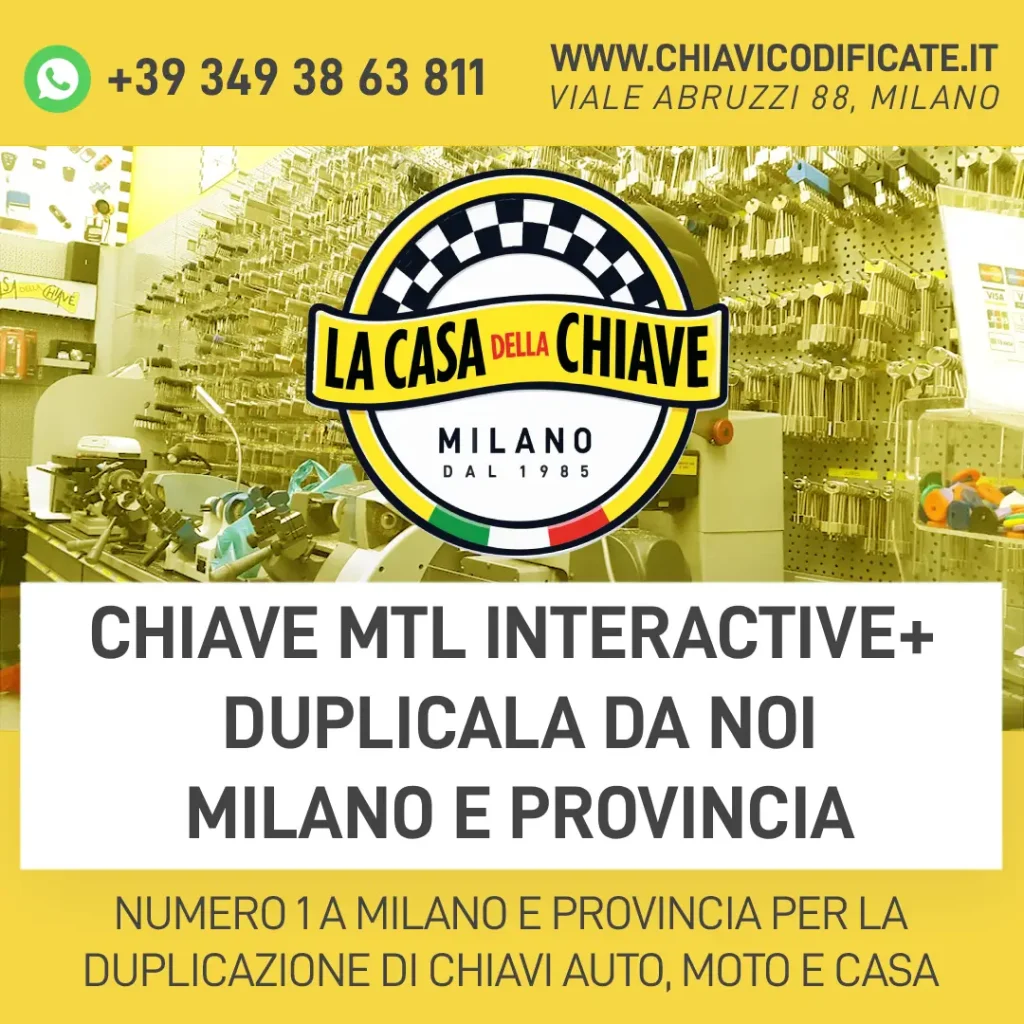 Chiave MTL Interactive+ Duplicala da Noi Milano e Provincia