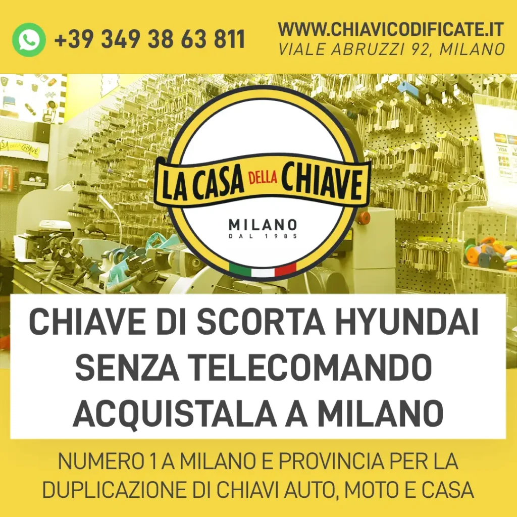 Chiave di Scorta Hyundai Senza Telecomando Acquistala a Milano