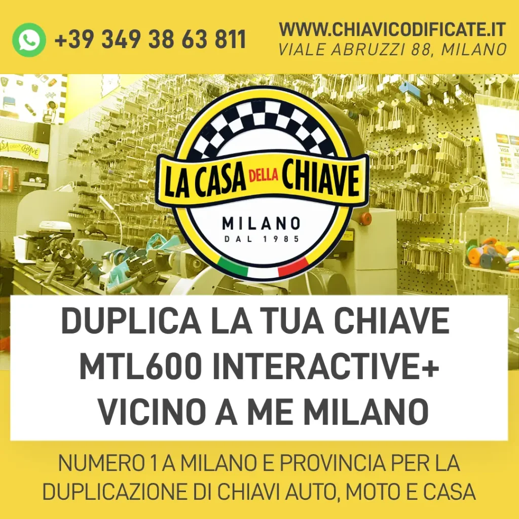 Duplica la Tua Chiave MTL600 Interactive+ Vicino a Me Milano