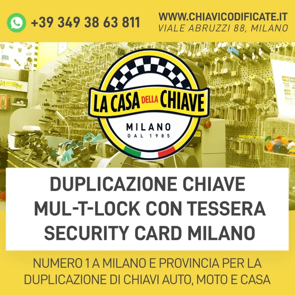 Duplicazione Chiave Mul-T-Lock con Tessera Security Card Milano