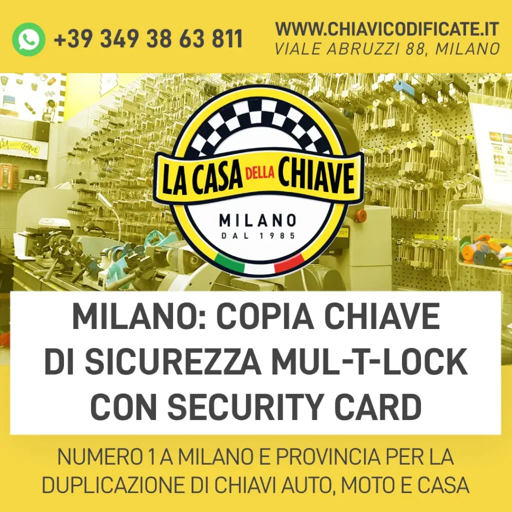 Milano: Copia Chiave di Sicurezza Mul-T-Lock con Security Card