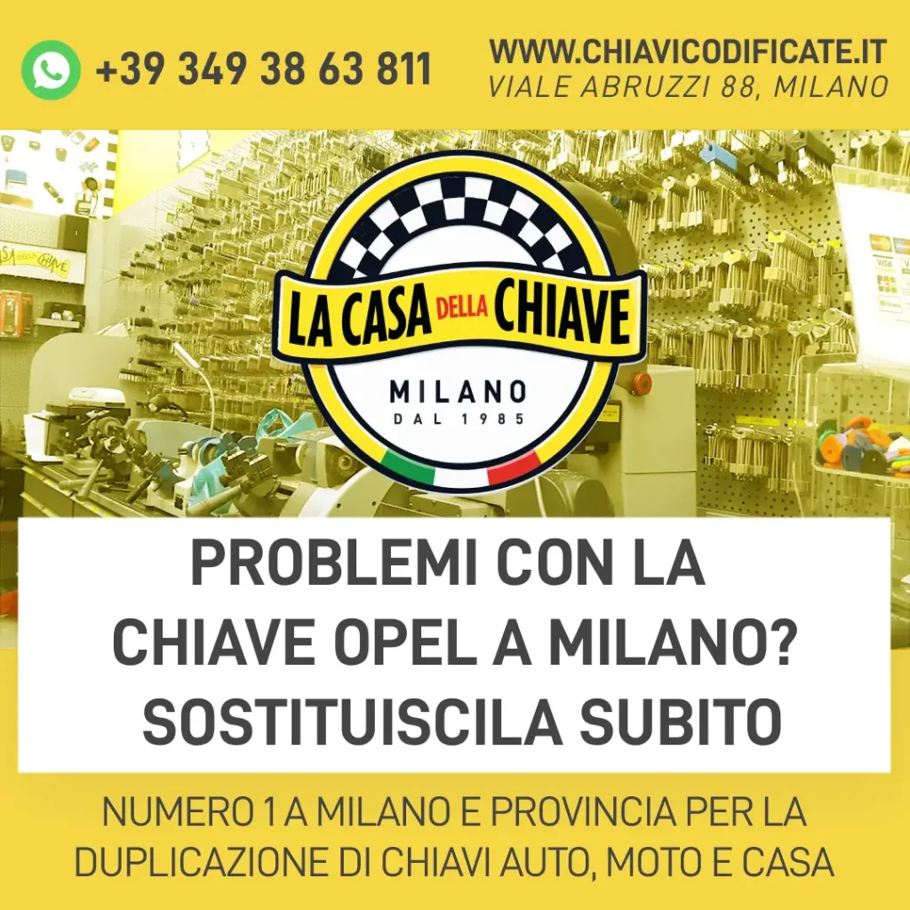 Problemi con la Chiave Opel a Milano? Sostituiscila Subito