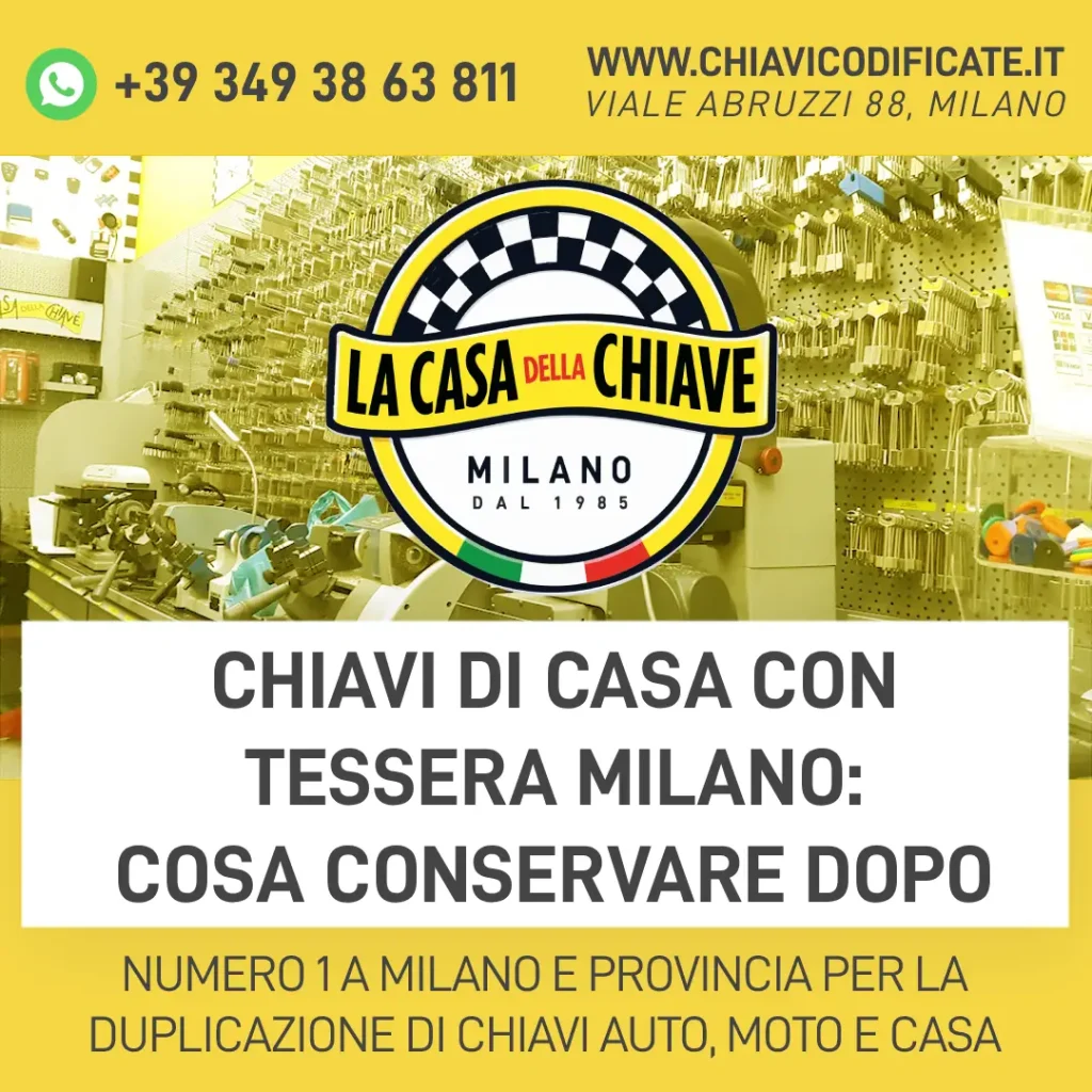 Chiavi di casa con tessera Milano: cosa conservare dopo