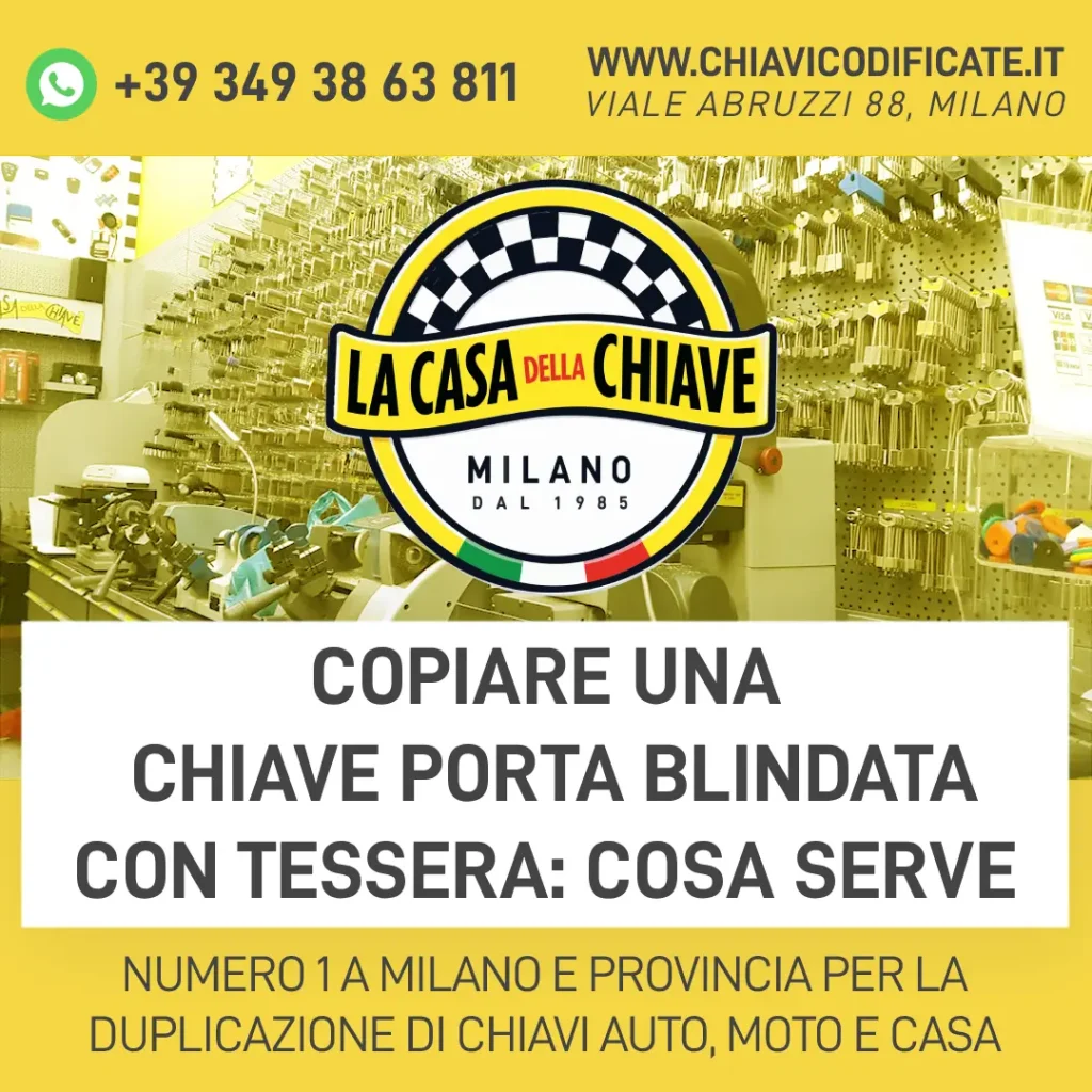 Copiare una chiave porta blindata con tessera: cosa serve
