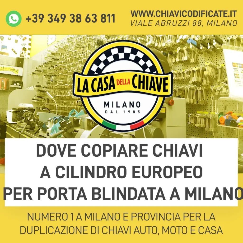 Dove copiare chiavi a cilindro europeo per porta blindata a Milano