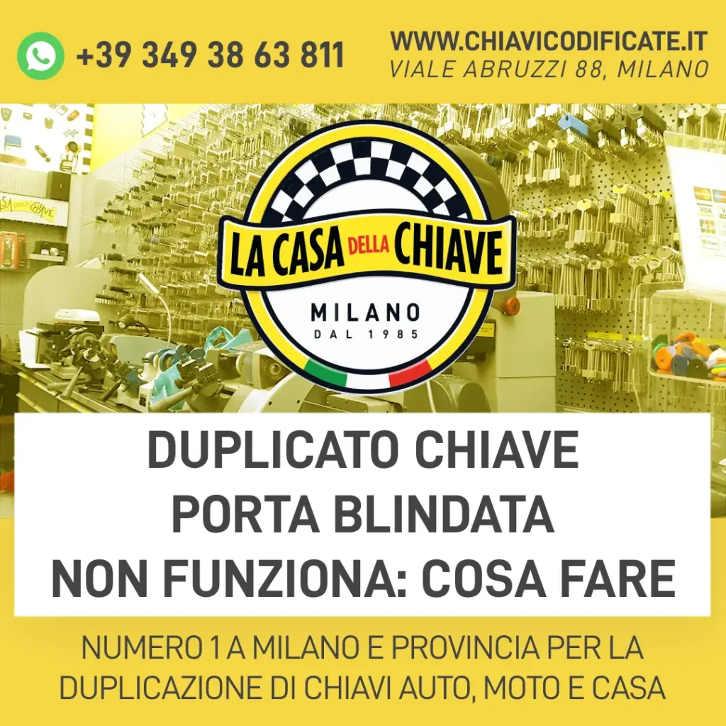 Duplicato chiave porta blindata non funziona: cosa fare