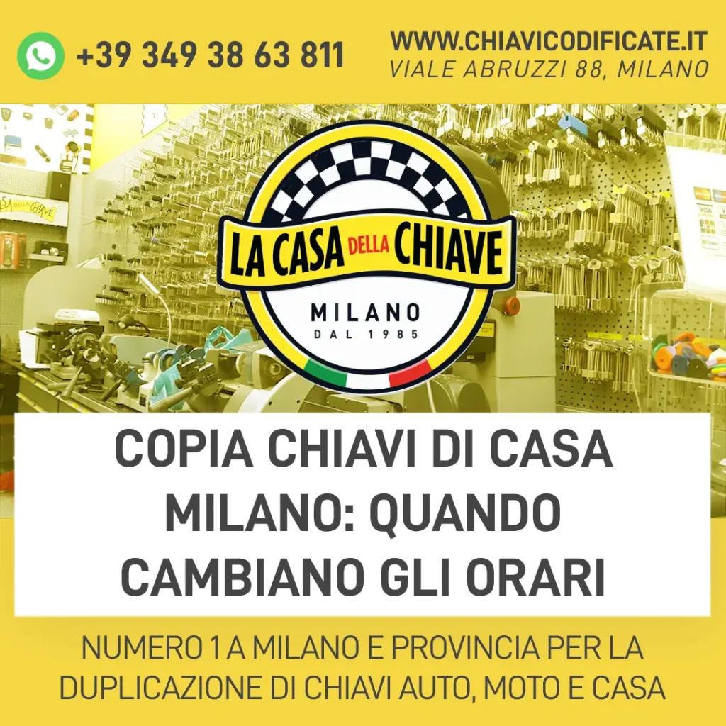 Copia chiavi di casa Milano: quando cambiano gli orari