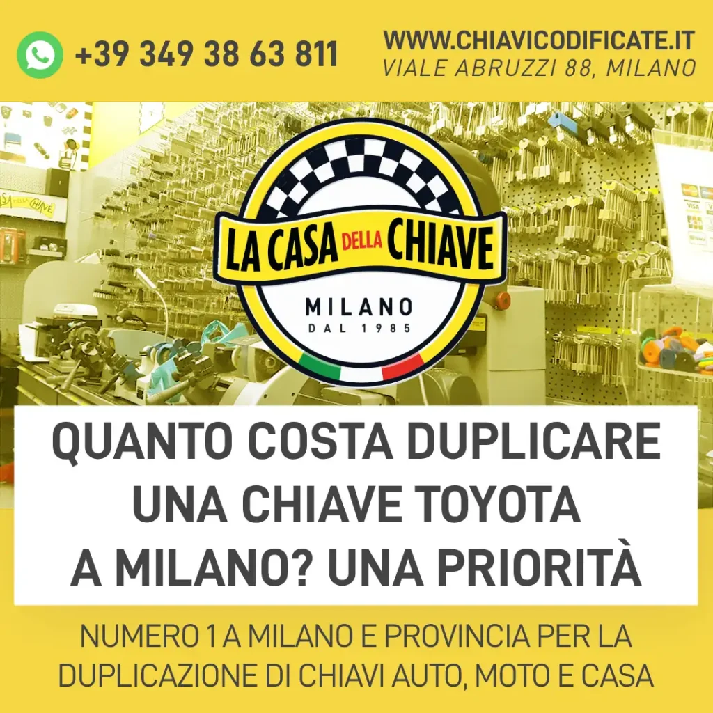 Quanto costa duplicare una chiave Toyota a Milano? Una priorità