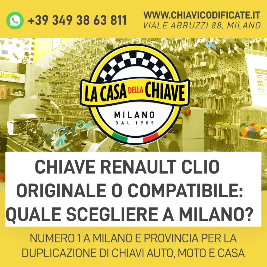 Chiave Renault Clio originale o compatibile: quale scegliere a Milano?