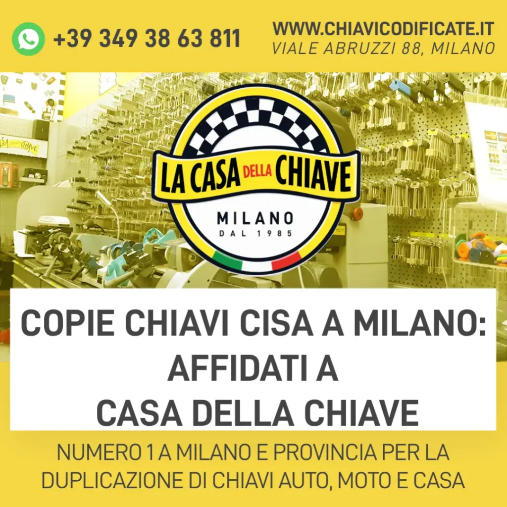Copie chiavi Cisa a Milano: affidati a Casa Della Chiave