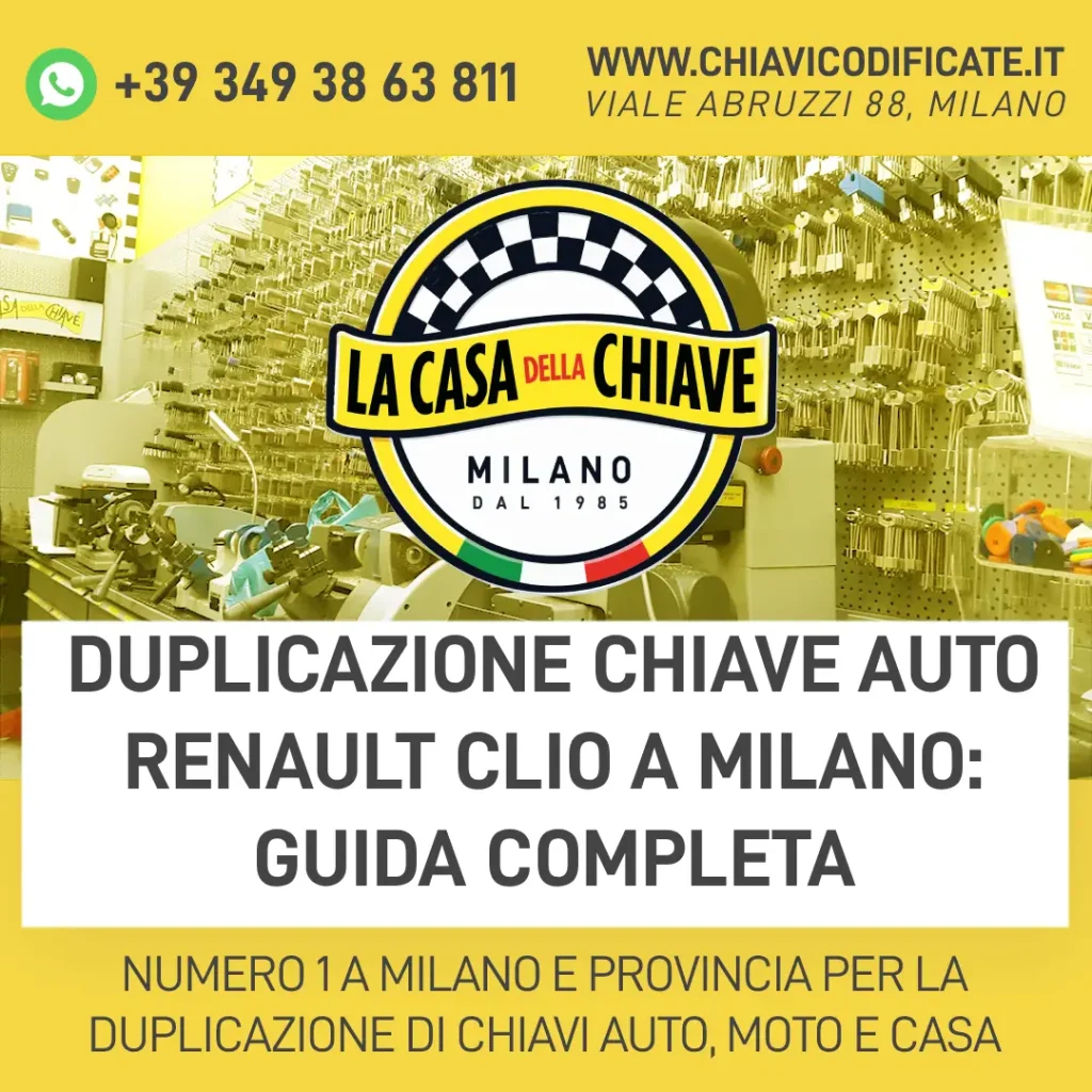 Duplicazione chiave auto Renault Clio a Milano: guida completa