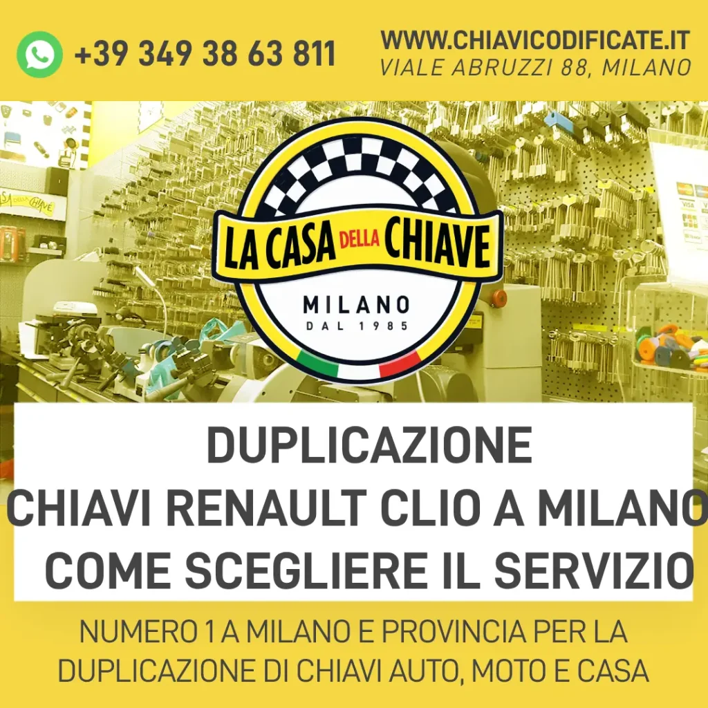 Duplicazione chiavi Renault Clio a Milano: come scegliere il servizio