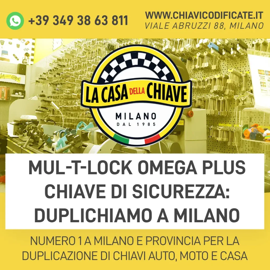 Mul-t-Lock Omega Plus Chiave di Sicurezza: Duplichiamo a Milano